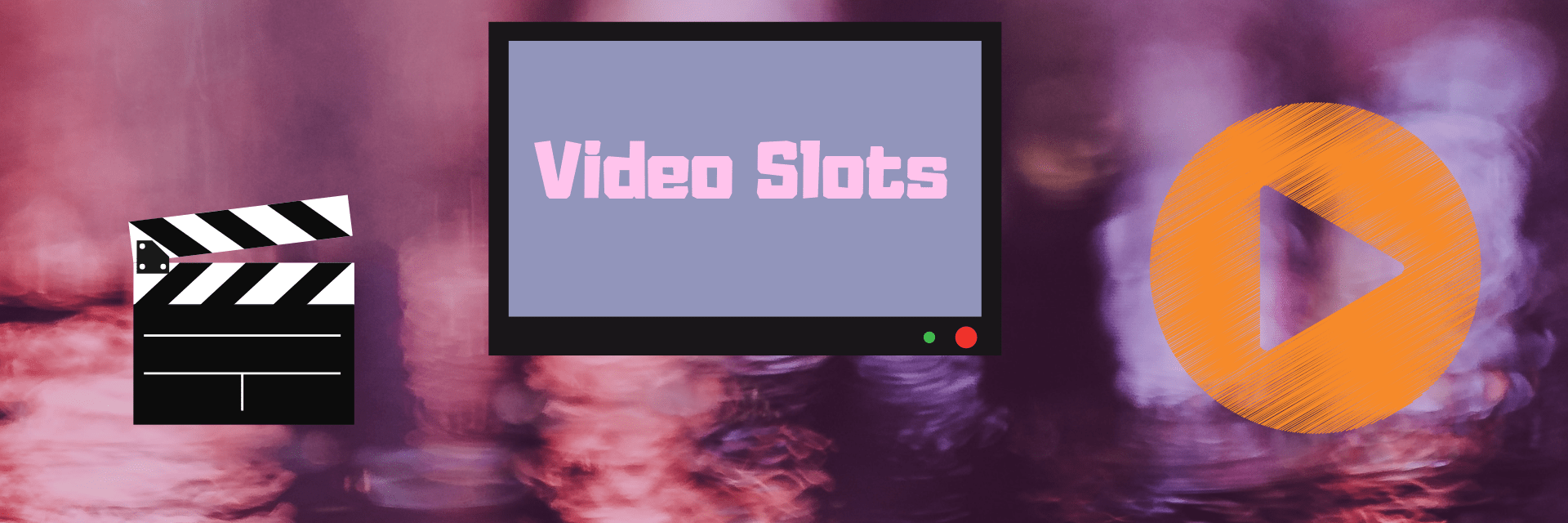 Video Slots background