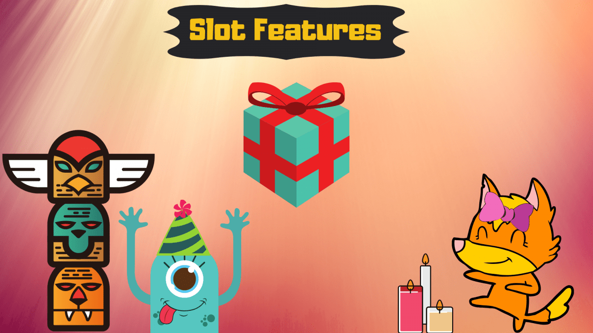 Slot Features